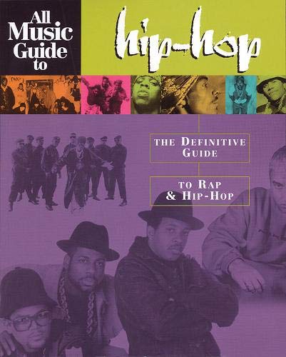 All music guide to hip-hop : the definitive guide to rap & hip-hop