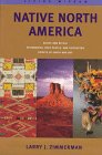 Native North America : belief and ritual, visionaries, holy people, and tricksters, spirits of earth and sky