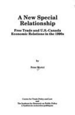 A new special relationship : free trade and U.S.-Canada economic relations in the 1990s