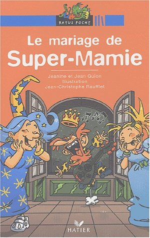 Le mariage de Super-Mamie