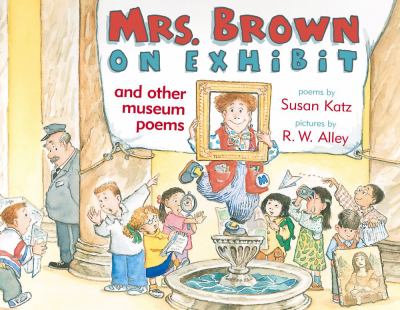 Mrs. Brown on exhibit : and other museum poems