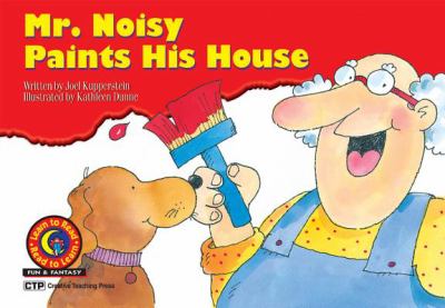 Mr. Noisy paints his house