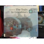 The train to Grandma's