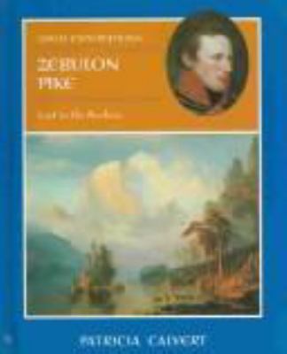 Zebulon Pike : lost in the Rockies