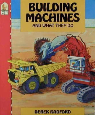 Building machines and what they do