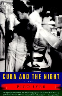 Cuba and the night : a novel