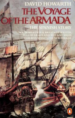 The voyage of the Armada : the Spanish story