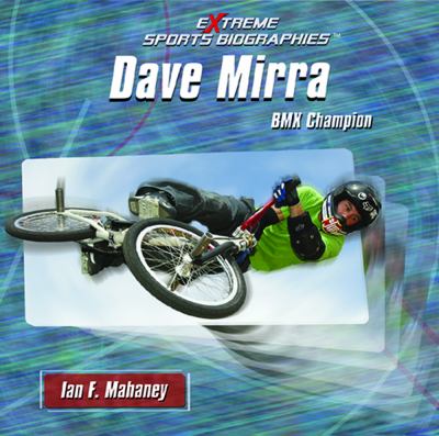 Dave Mirra : BMX champion