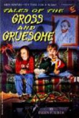 Tales of the gross and gruesome