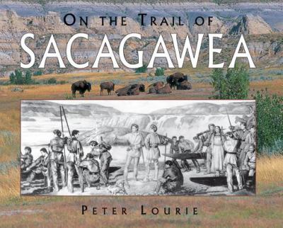 On the trail of Sacagawea