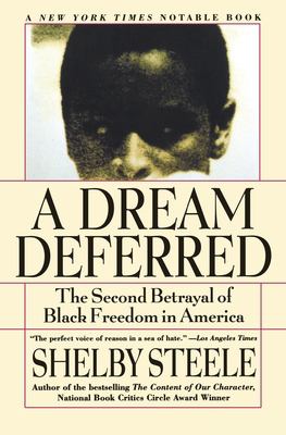 A dream deferred : the second betrayal of Black freedom in America