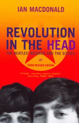 Revolution in the head : the Beatles' records and the sixties