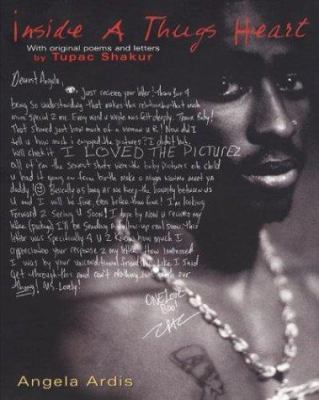 Inside a thug's heart : with original poems and letters by Tupac Shakur