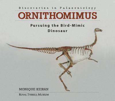 Ornithomimus : pursuing the bird-mimic dinosaur