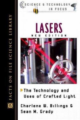 Lasers : the technology and uses of crafted light