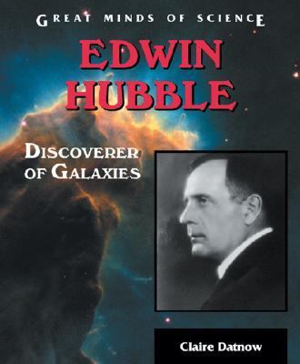 Edwin Hubble : discoverer of galaxies