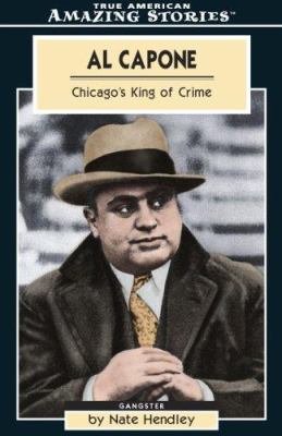 Al Capone : Chicago's king of crime