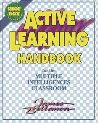 Active learning handbook : for the multiple intelligences classroom
