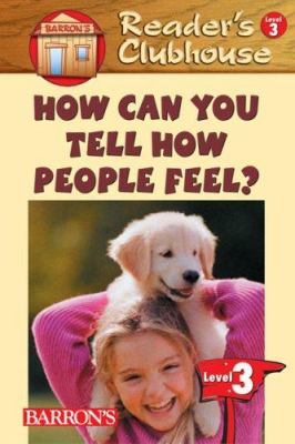 How can you tell how people feel?