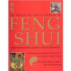 The practical encyclopedia of feng shui