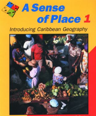 Introducing Caribbean geography. A sense of place /