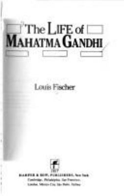 The life of Mahatma Gandhi