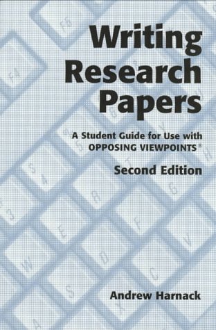 Writing research papers : a student guide for use with opposing viewpoints