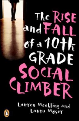 The rise and fall of a 10th-grade social climber