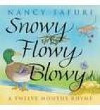 Snowy flowy blowy : a twelve months rhyme