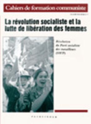 La révolution socialiste et la lutte de libération des femmes : résolution du Parti socialiste des travailleurs (SWP)