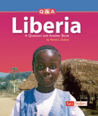 Liberia : a question and answer book