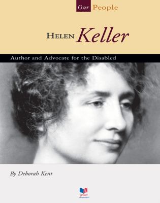 Helen Keller : author and advocate for the disabled