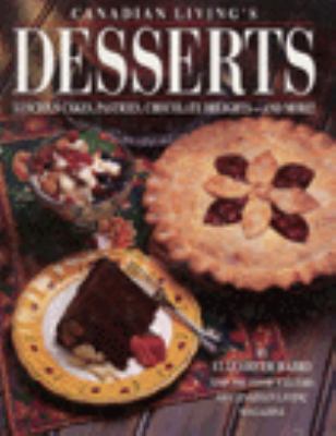 Canadian living's desserts