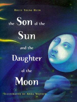 The son of the sun and the daughter of the moon : a Saami folktale from Russia