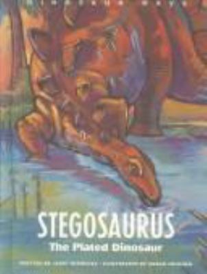 Stegosaurus : the plated dinosaur