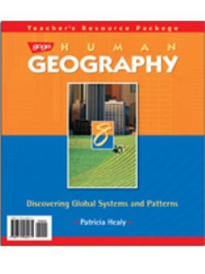 Gage human geography 8 : discovering global systems and patterns. Teacher's resource package /