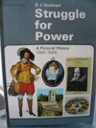 Struggle for power: a pictorial history, 1485-1689,
