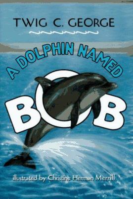 A dolphin named Bob