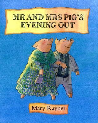 Mr. and Mrs. Pig's evening out