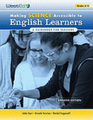 Making science accessible to English learners : a guidebook for teachers