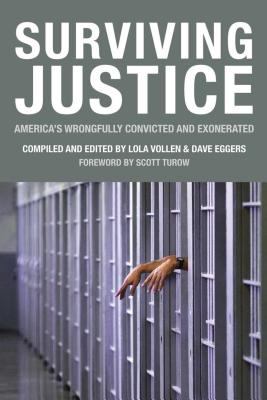 Surviving justice : America's wrongfully convicted and exonerated