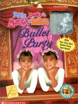 You're invited to Mary-Kate & Ashley's ballet party
