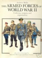 The armed forces of World War II : uniforms, insignia, and organization