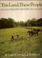 This land, these people : an illustrated history of Canada