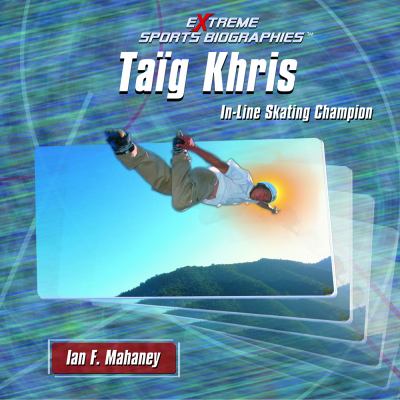 Taïg Khris : in-line skating champion