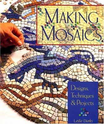 Making mosaics : designs, techniques & projects