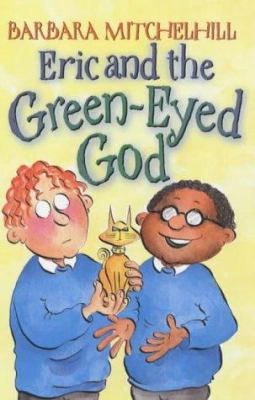 Eric and the green-eyed god