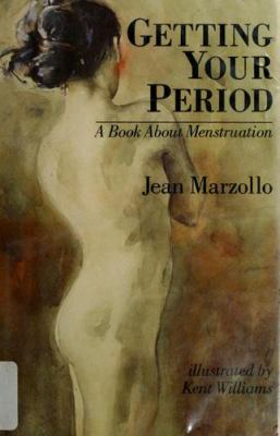 Getting your period : a book about menstruation
