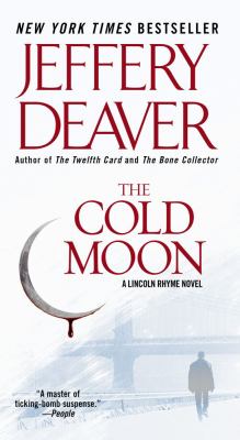 The cold moon : a Lincoln Rhyme novel