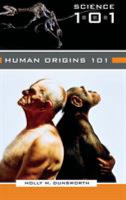 Human origins 101